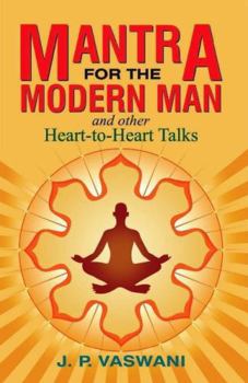 Paperback Mantra for the Modern Man & Other Heart-To-Heart Talks Book