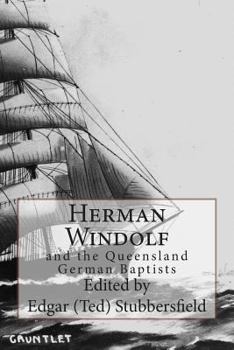 Paperback Herman Windolf: and the Queensland German Baptists Book