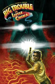Big Trouble In Little China Vol. 4 - Book #4 of the Big Trouble in Little China Collected Editions