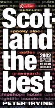Paperback Scotland the Best: 2002 of the Very Best Things to Do in Scotland Book