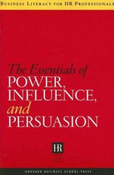 Paperback The Essentials of Power, Influence, and Persuasion Book