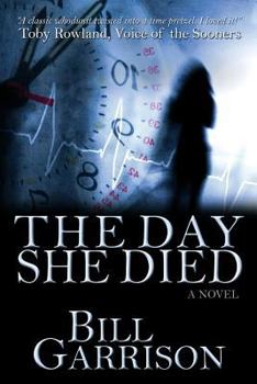 Paperback The Day She Died: A Time-Travel Mystery Book