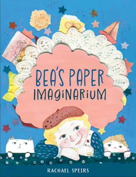 Hardcover Bea's Paper Imaginarium Book