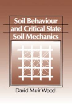 Paperback Soil Behaviour and Critical State Mechanics Book