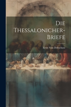 Paperback Die Thessalonicher-Briefe [German] Book