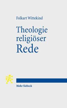 Paperback Theologie Religioser Rede: Ein Systematischer Grundriss [German] Book