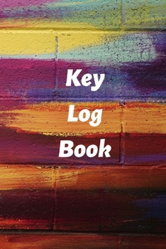 Paperback Key Log Book: Key Control Log, Key Sign Out Sheet, Key Inventory Sheet, Key Register Log Book