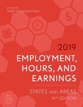 Paperback Employment, Hours, and Earnings 2019: States and Areas, 14th Edition Book