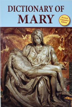 Paperback Dictionary of Mary: Behold Your Mother Book