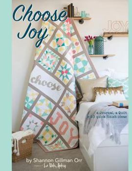 Paperback Choose Joy: Choose Joy Quilting with Intention Book