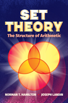 Paperback Set Theory: The Structure of Arithmetic Book