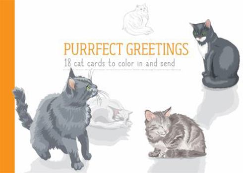 Card Book Purrfect Greetings: 18 Cat Cards to Color in and Send Book