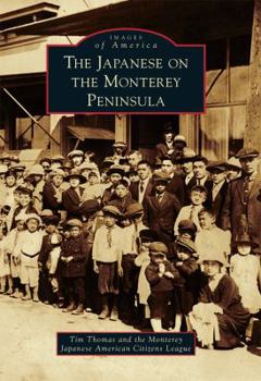 Paperback The Japanese on the Monterey Peninsula Book