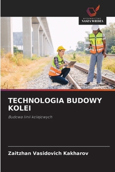 Paperback Technologia Budowy Kolei [Polish] Book