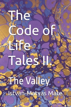 Paperback The Code of Life Tales II.: The Valley Book