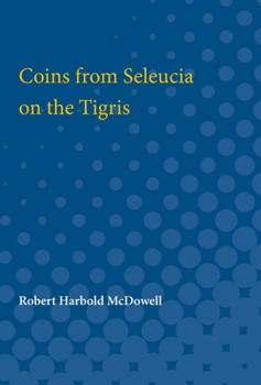 Paperback Coins from Seleucia on the Tigris Book
