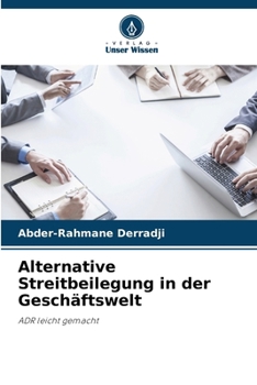 Paperback Alternative Streitbeilegung in der Geschäftswelt [German] Book