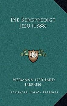 Paperback Die Bergpredigt Jesu (1888) [German] Book