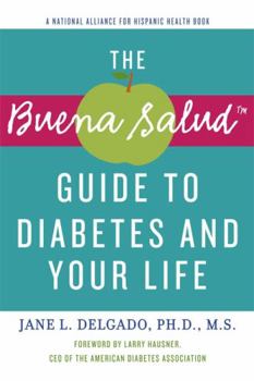 Paperback The Buena Salud Guide to Diabetes and Your Life Book