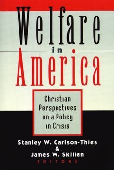 Paperback Welfare in America: Christian Perpectives on a Policy in Crisis Book