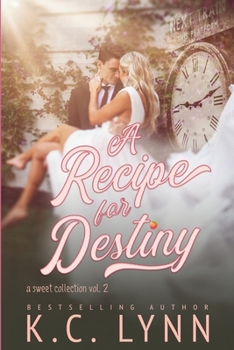 Paperback A Recipe for Destiny: A Sweet Collection Vol.2 Book