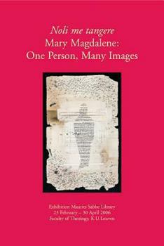 Paperback Noli Me Tangere. Mary Magdalene: One Person, Many Images Book