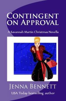 Paperback Contingent on Approval: Savannah Martin Christmas Novella Book