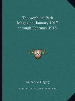 Paperback Theosophical Path Magazine, January 1917 through February 1918 Book