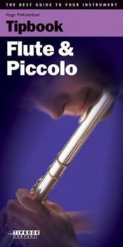 Paperback Tipbook Flute and Piccolo: The Complete Guide Book