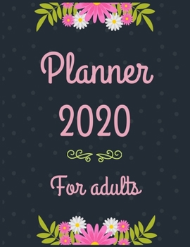 Planner 2020 for adults: Jan 1, 2020 to Dec 31, 2020: Weekly & Monthly Planner + Calendar Views (2020 Pretty Simple Planners)