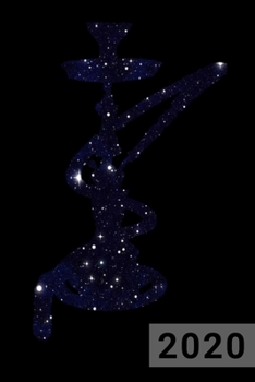 Terminplaner 2020: inkl. Monatskalender und Notizbuch ? Für Shisha Raucher (German Edition)