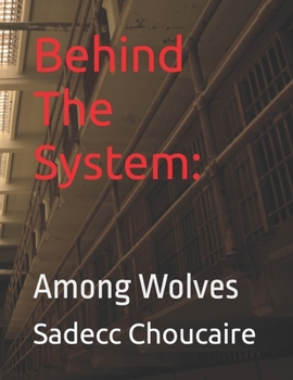 Paperback Behind The System: Among Wolves Book