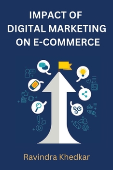 Paperback Impact of Digital Marketing on E-Commerce Business Book
