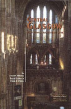 Paperback Central Glasgow: An Illustrated Architectural Guide Book