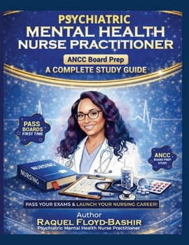 Paperback Psychiatric Mental Health Nurse Practitioner ANCC Board Prep A Complete Study Guide Book