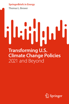 Paperback Transforming U.S. Climate Change Policies: 2021 and Beyond Book