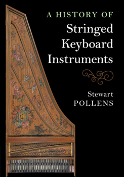 Paperback A History of Stringed Keyboard Instruments Book