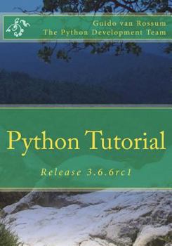 Paperback Python Tutorial: Release 3.6.6rc1 Book