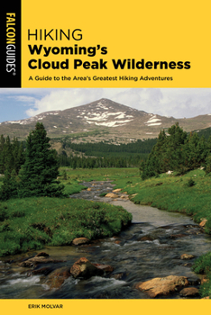 Paperback Hiking Wyoming's Cloud Peak Wilderness Book