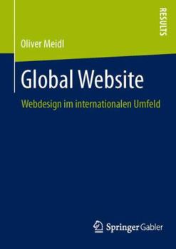 Paperback Global Website: Webdesign Im Internationalen Umfeld [German] Book