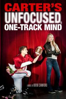 Hardcover Carter's Unfocused, One-Track Mind Book