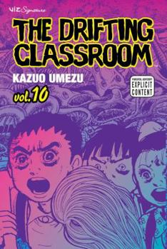 漂流教室 10 - Book #10 of the Drifting Classroom