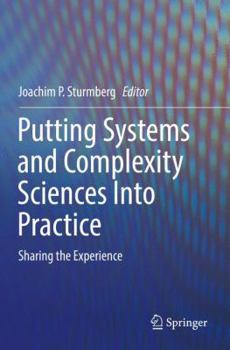 Paperback Putting Systems and Complexity Sciences Into Practice: Sharing the Experience Book