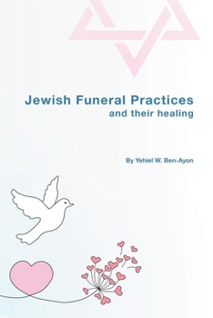 Paperback Jewish Funeral Practices and their healing Book