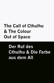 The Call of Cthulhu & The Colour Out of Space / Der Ruf des Cthulhu & Die Farbe aus dem All [Bilingual Edition] – English & German (German Edition)