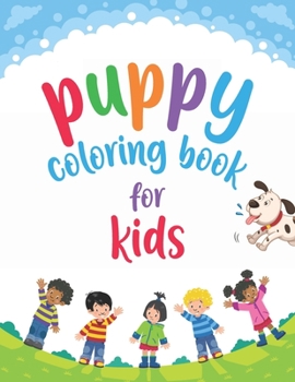 Paperback Puppy Coloring Book: Cute Puppies Coloring Book, Puppy Coloring Book for kids, puppy book, puppy books for kids, puppy culture book, new pu Book