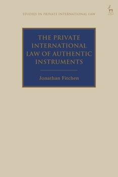 Paperback The Private International Law of Authentic Instruments Book