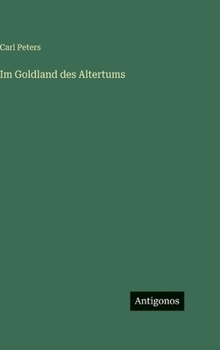 Hardcover Im Goldland des Altertums [German] Book
