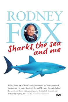 Paperback Sharks, the Sea and Me Book