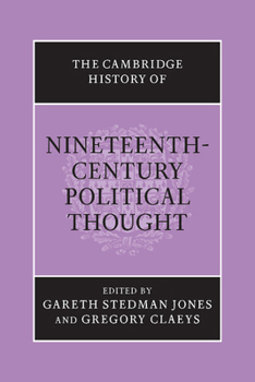 Paperback The Cambridge History of Nineteenth-Century Political Thought Book